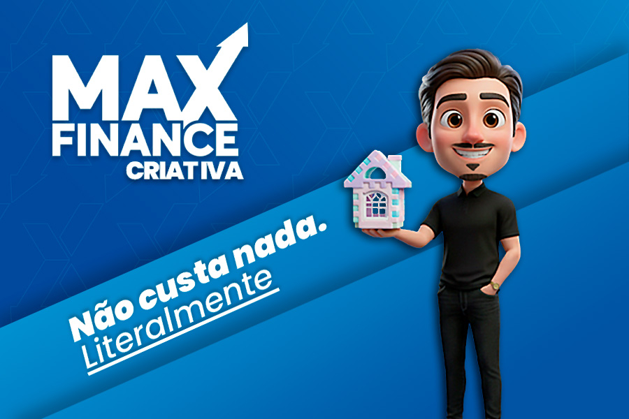 MaxFinance Criativa!