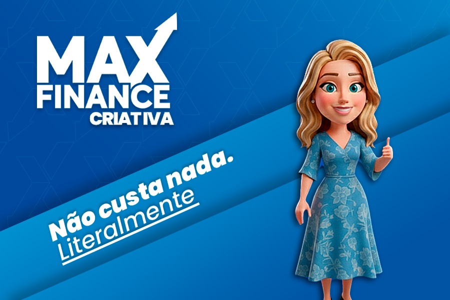 MaxFinance Criativa!